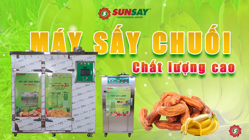 Máy sấy chuối