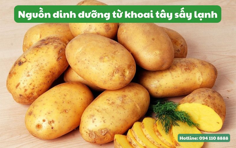 Nguồn dinh dưỡng tuyệt với từ khoai tây sấy lạnh