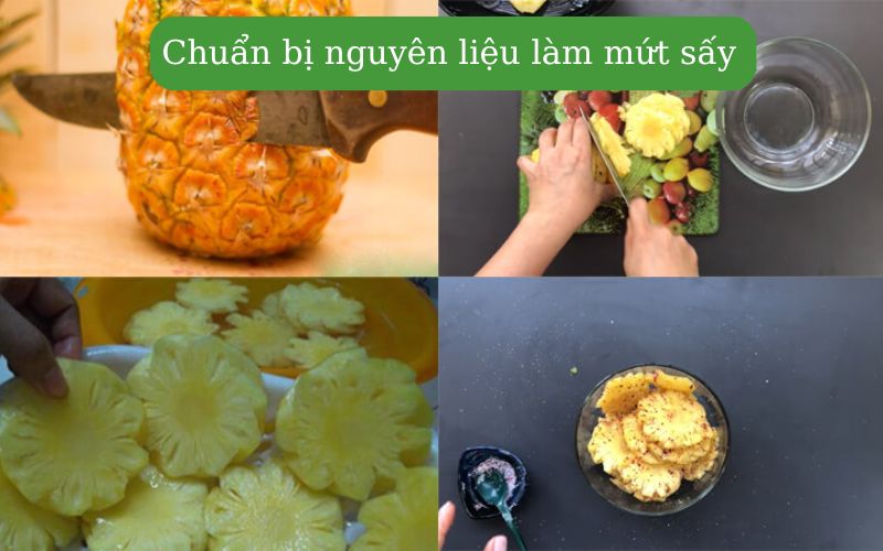 Chuẩn bị nguyên liệu làm mứt sấy