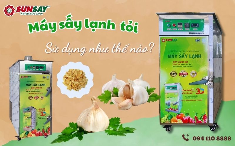 Máy sấy lạnh tỏi